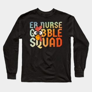 Er Nurse Turkey Gobble Squad Gradient Team Long Sleeve T-Shirt